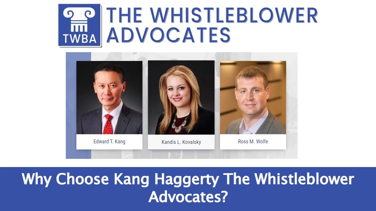 Why Choose Kang Haggerty The Whistleblower Advocates?